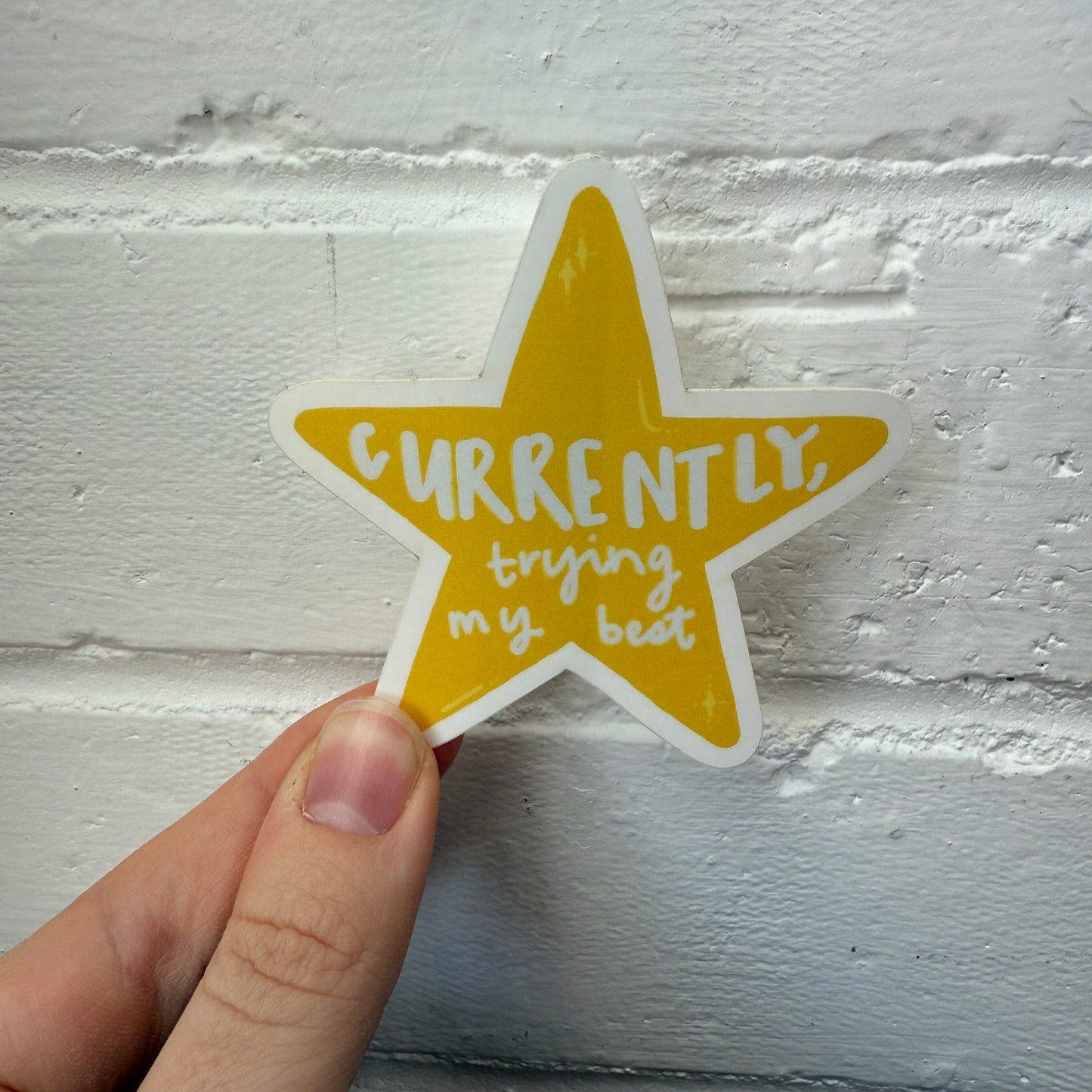 Currently, Trying My Best Star Sticker