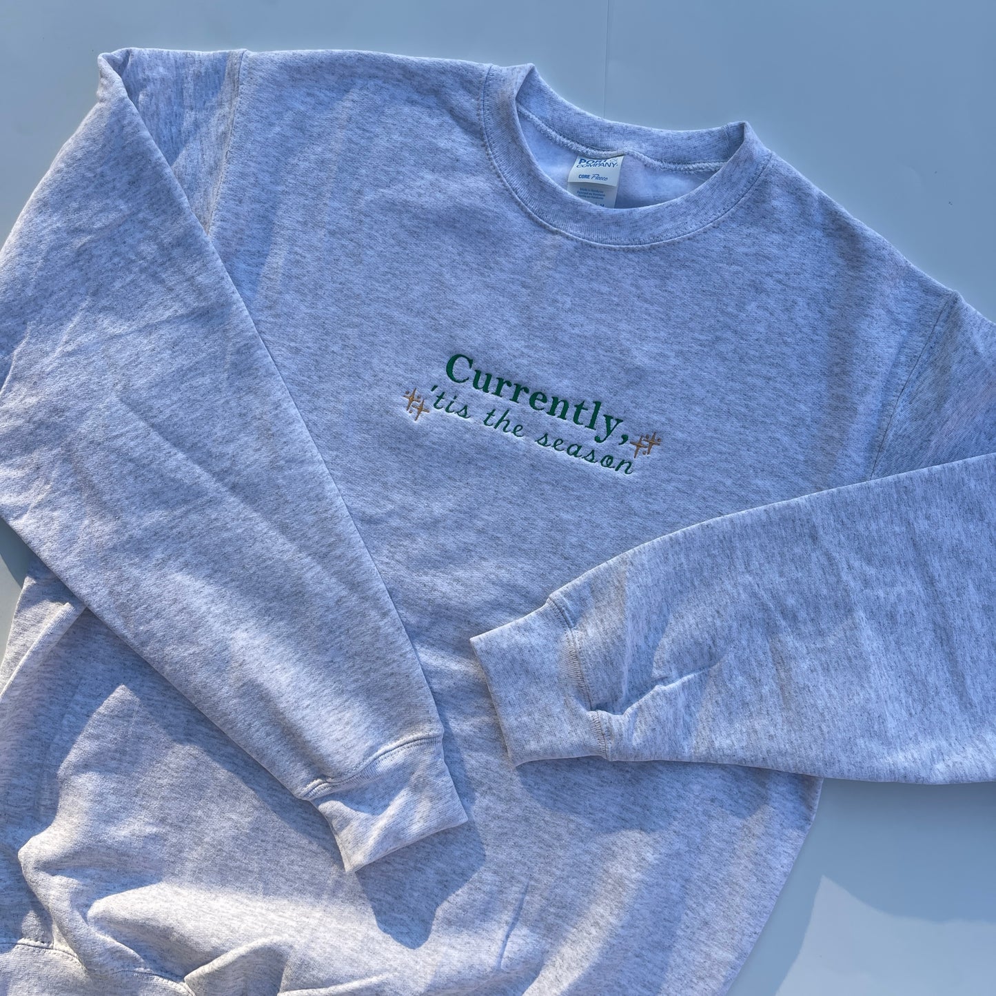 Currently, 'Tis the Season Sweatshirt