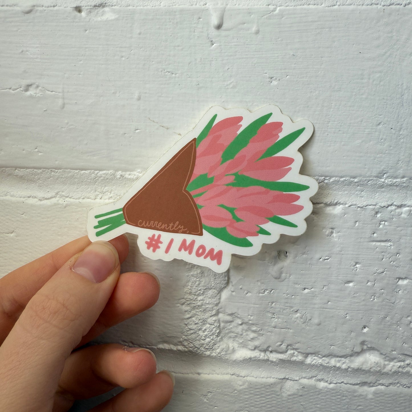 Currently, #1 Mom Flower Bouquet Sticker