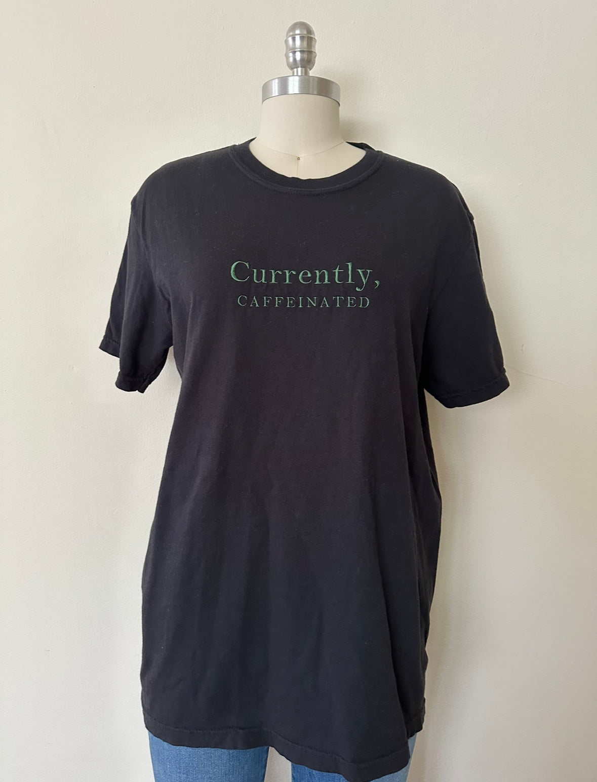 Currently, Caffeinated Embroidered T-shirt