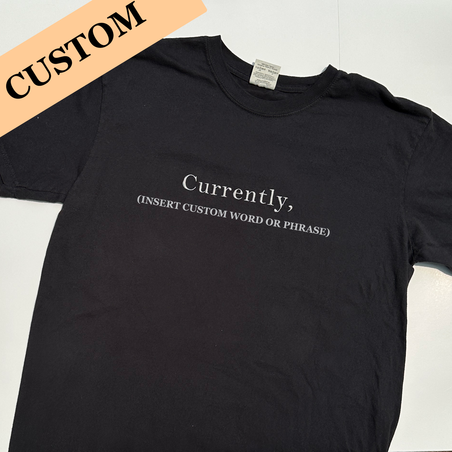 Currently, Custom T-Shirt