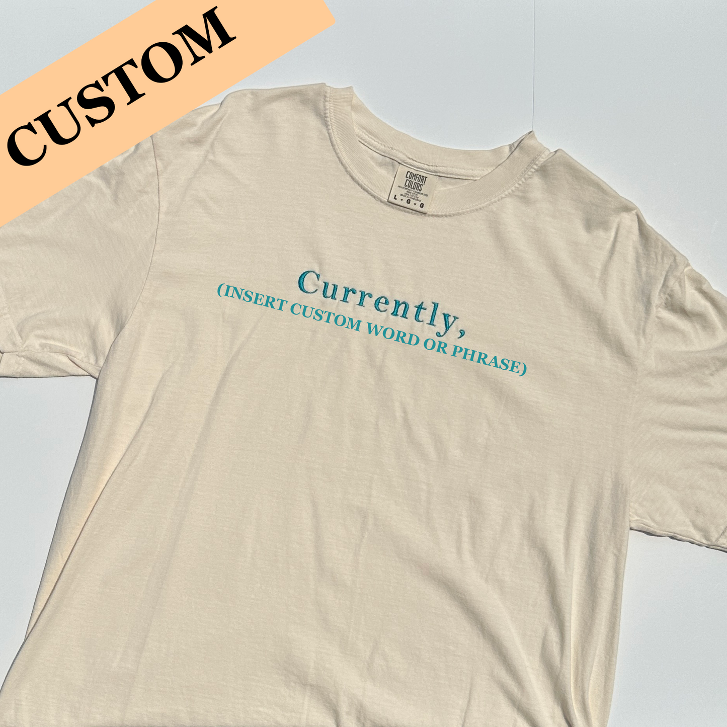 Currently, Custom T-Shirt