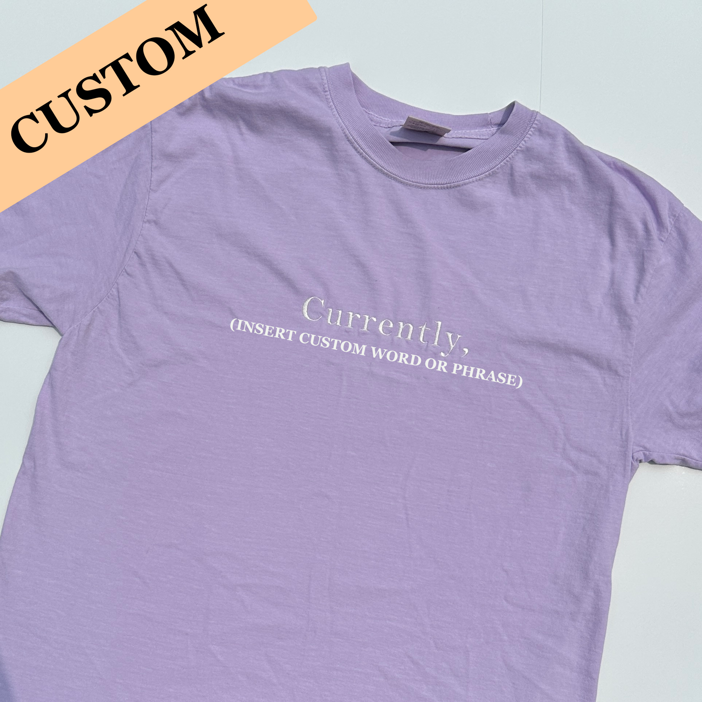 Currently, Custom T-Shirt