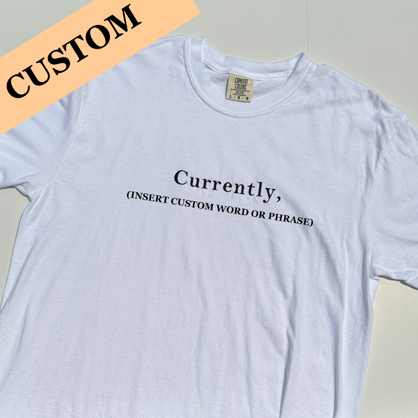 Currently, Custom T-Shirt