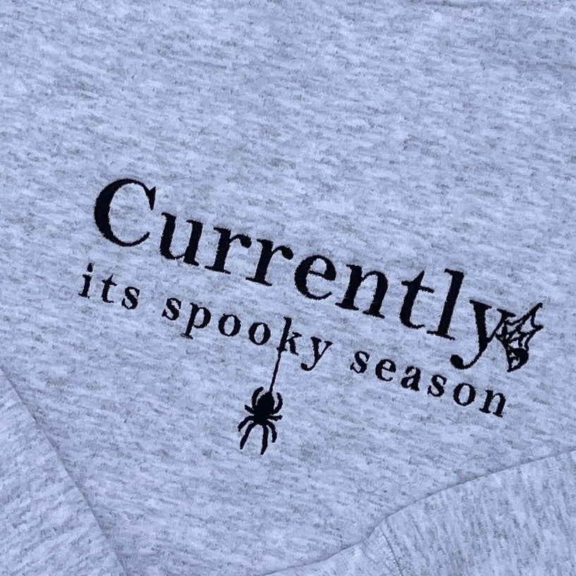 Currently, Its Spooky Season Embroidered Sweatshirt