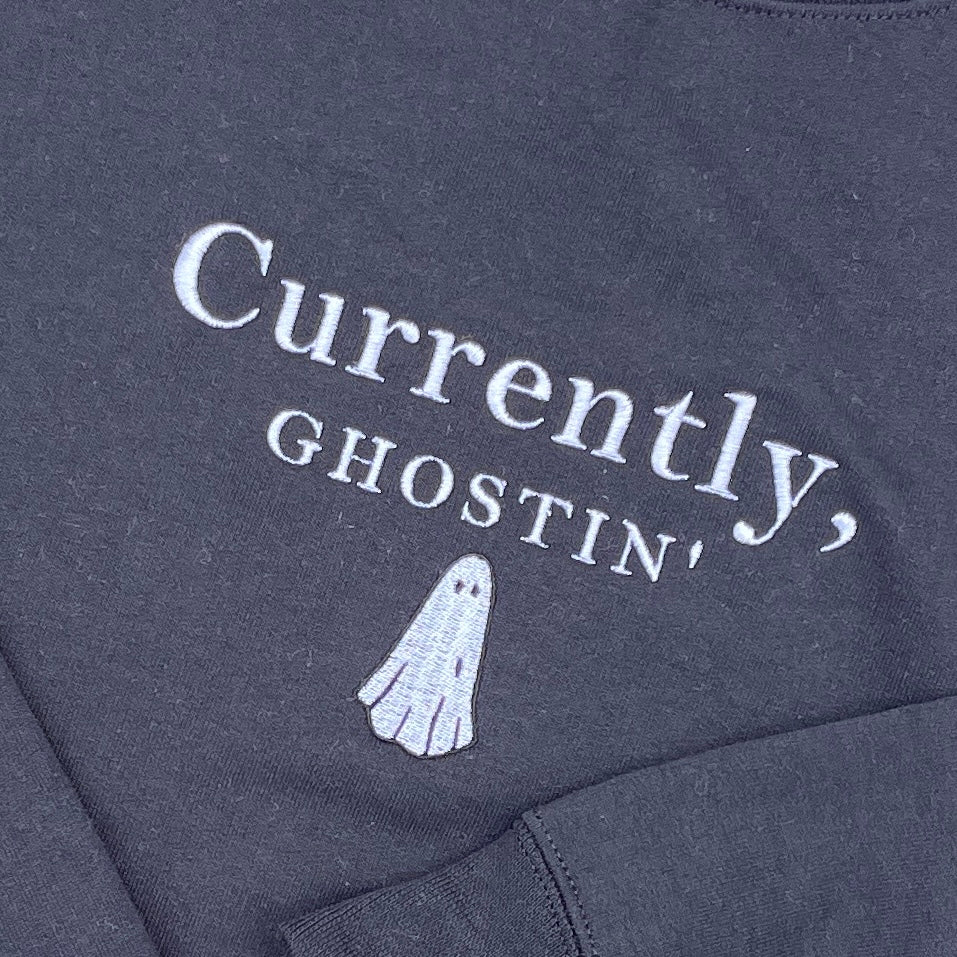 Currently, Ghostin' Embroidered Sweatshirt