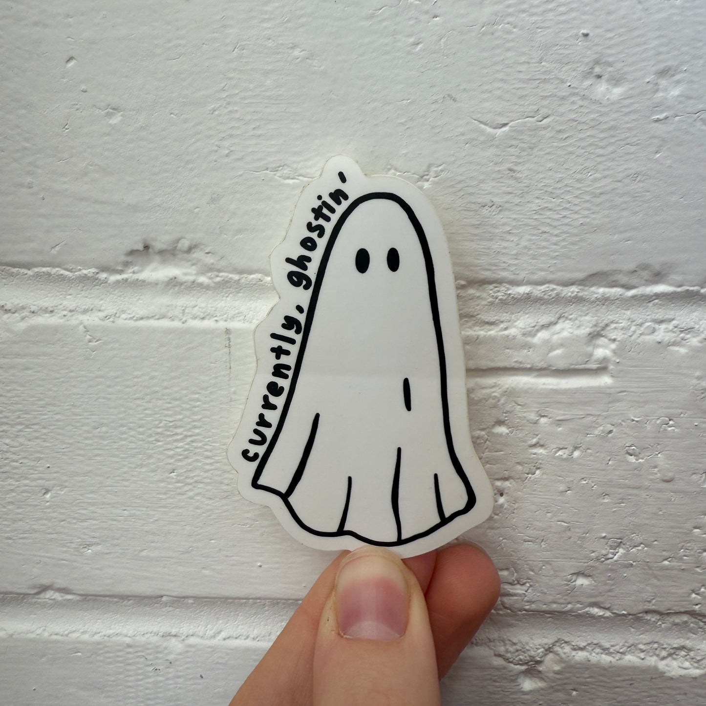 Currently, ghostin Sticker
