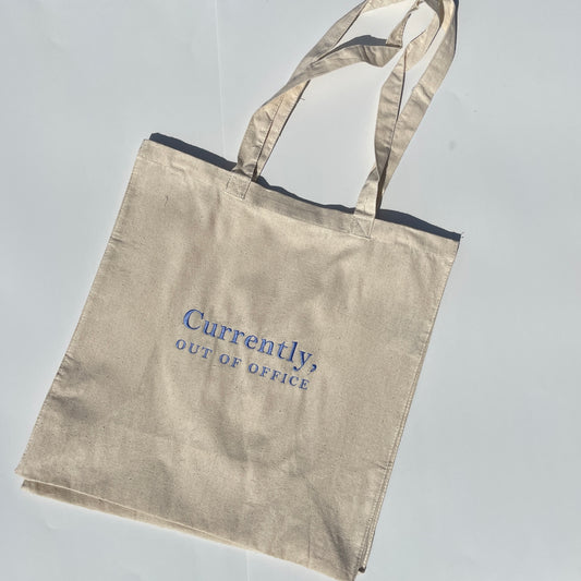 Currently, Out Of Office Tote Bag